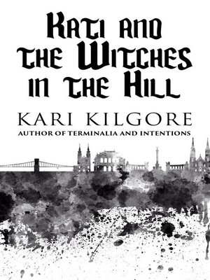 cover image of Kati and the Witches in the Hill